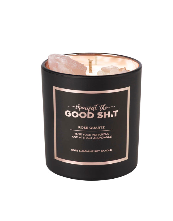 Manifest The Good Shit - Rose Quartz Crystal Candle