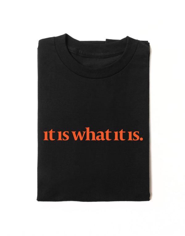 It is what it is Tee is available in a range of colours, for him and for her to wear.  Finished with 100% cotton preshrunk jersey knit, set-in rib collar with shoulder-to-shoulder taping, double needle sleeve and bottom hems. Quality vinyl heat pressed printed on front chest.